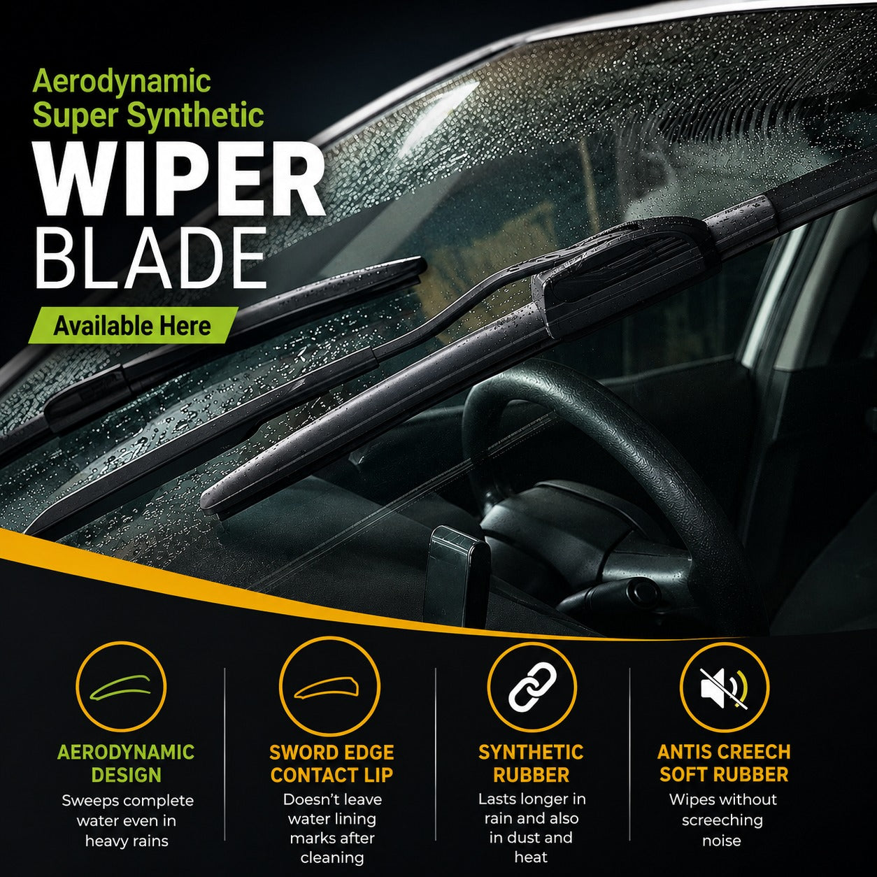 Super Synthetic Rubber | 6-Month Warranty | Streak-Free Wiping | Noise-Free Operation | High-Speed Stability | All-Weather Performance